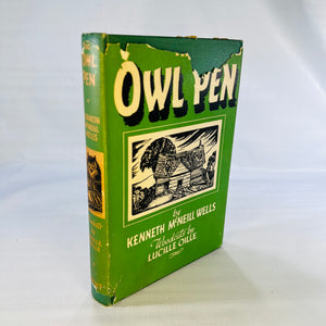 The Owl Pen by Kenneth McNeil Wells woodcuts by Lucille Oille 1947 J.M. Dent & Sons