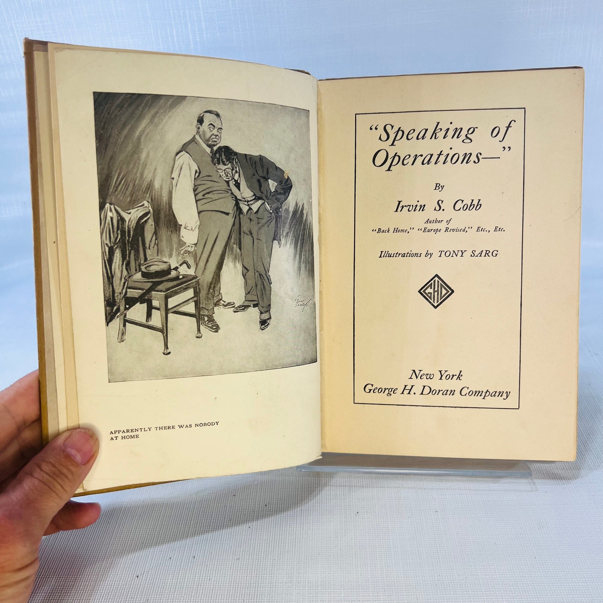 Speaking of Operations Irvin S. Cobb illustrations by Tony Sarg 1915 George H. Doran Company