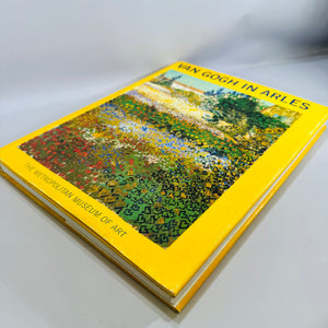 Van Gogh in Arles — Ronald Pickvance 1984 Metropolitan Museum Exhibition Catalog