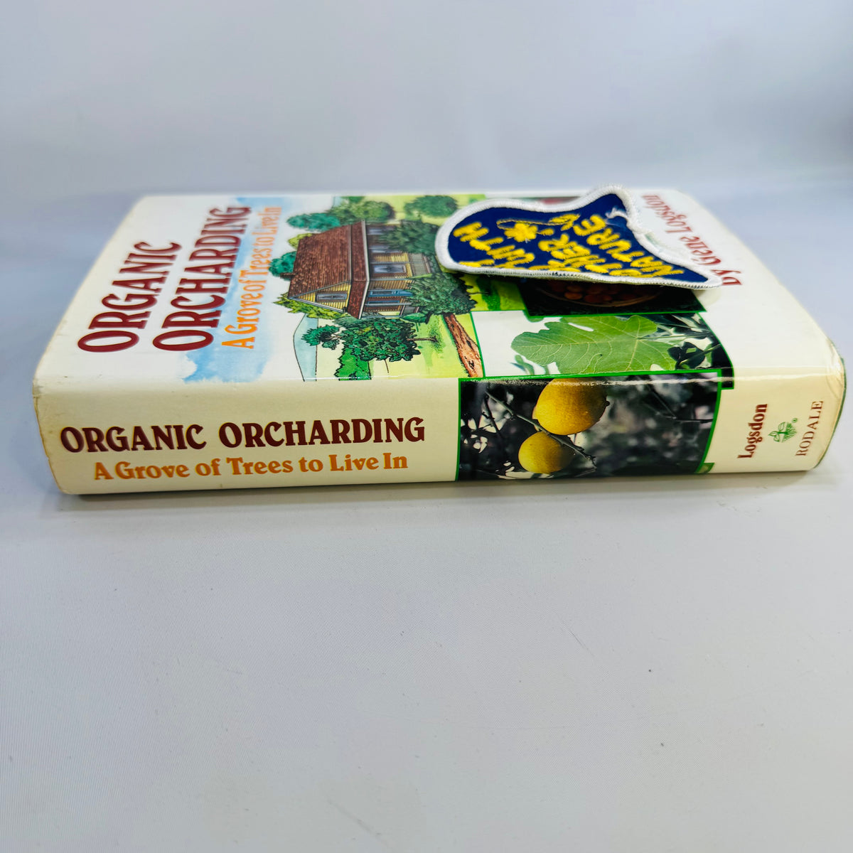 Organic Orcharding: A Grove of Trees to Live In — 1981 Hardcover with Vintage Patch