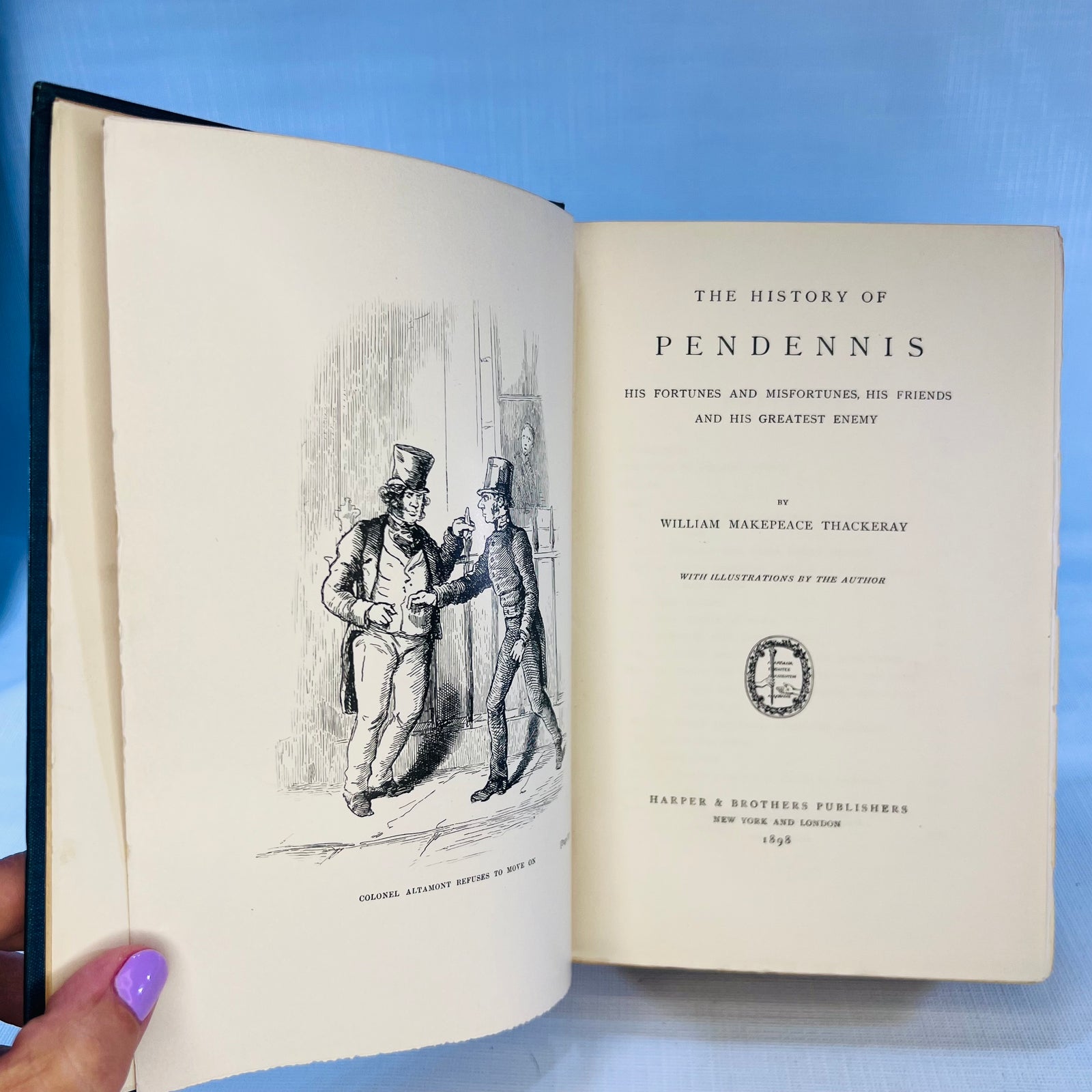 The History of Pendennis His Fortunes and Misfortunes, His Friends and His Greatest Enemy; Biographical Edition; Volume Iiby William Makepeace Thackeray with illustration by the Author Harper & Brothers 1898