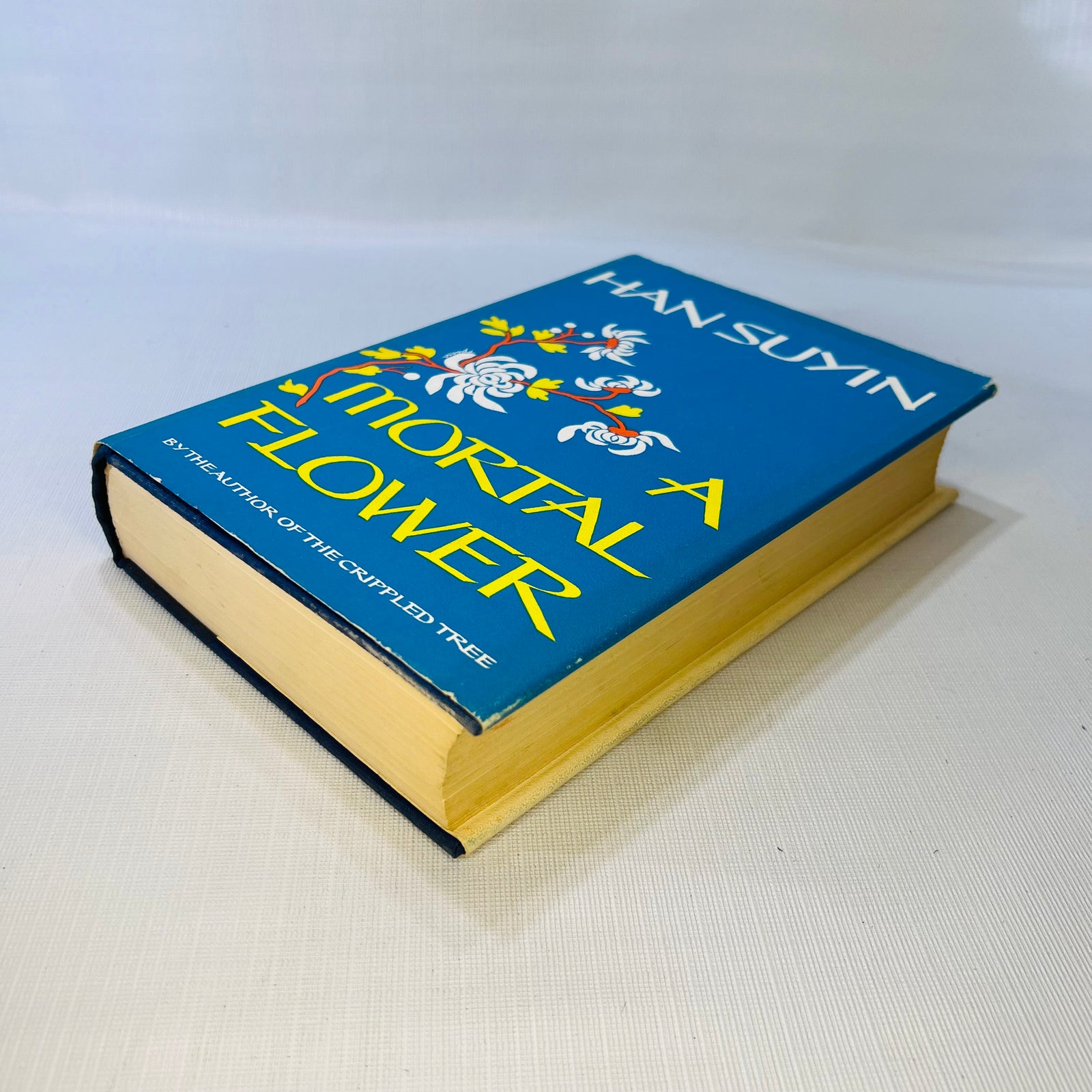 A Mortal Flower China Autobiograhy History by Han Suyin  1966 First American Edition  G.P. Putnam's Sons