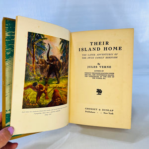 Their Island Home the later adventures of the Swiss Family Robinson by Jules Verne 1924 Grosset & Dunlap