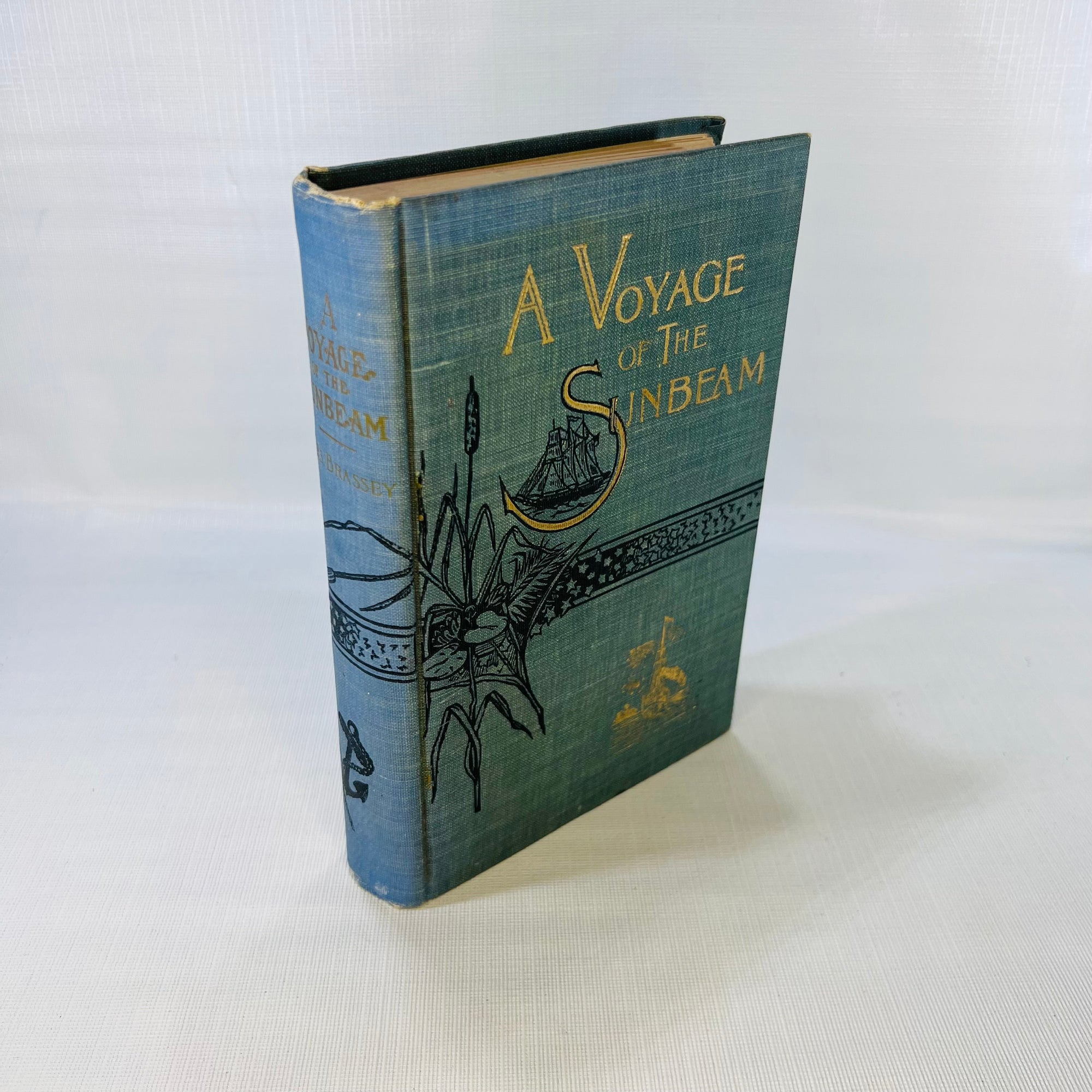 A Voyage of The Sunbeam Our Home on the Ocean for Eleven Month by Lady Brassey Profusely Illustrated No Publishing Date Found Homewood Publishing Company