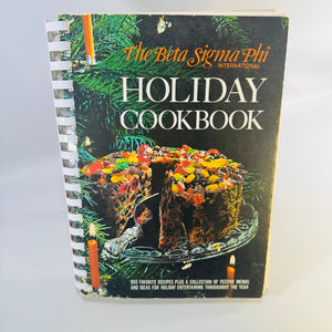 The Beta Sigma Phi International Holiday Cookbook, Vintage Spiral Bound, 900 Recipes with Color Illustrations and Festive Menus