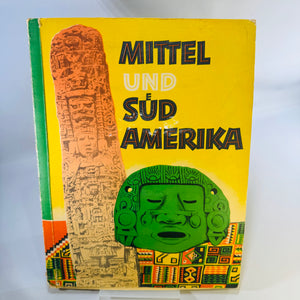 German Vintage Children's Adventure Book, Sanella Promotional Album, 1952, Illustrated Central & South America