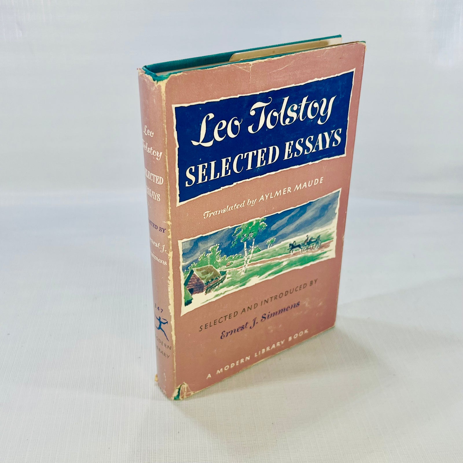 Leo Tolstoy Selected Essays translated by Almere Maude Introduced by Ernest J. Simmons 1964 A Modern Library Book