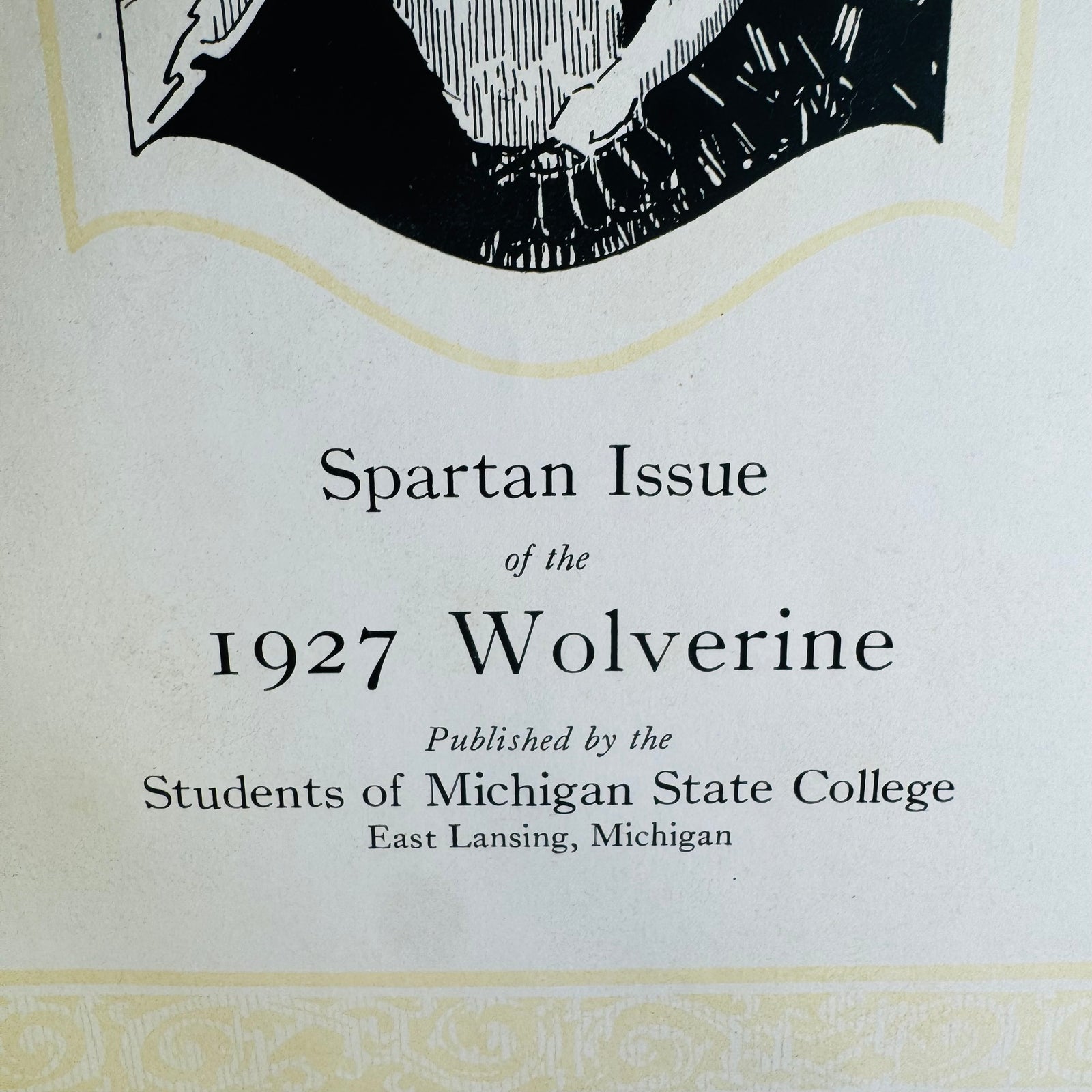 1927 Michigan State College Yearbook Spartan Issue Wolverine Hardcover East Lansing MSU History