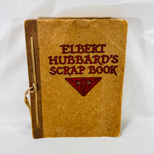 Ebert Hubbard's Scrap Book 1923 H.M Wise & Company Inc./ The Roycrofts