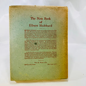 The Note Book of Elbert Hubbard 1927 H.M. Wise & Co/The Roycrofters