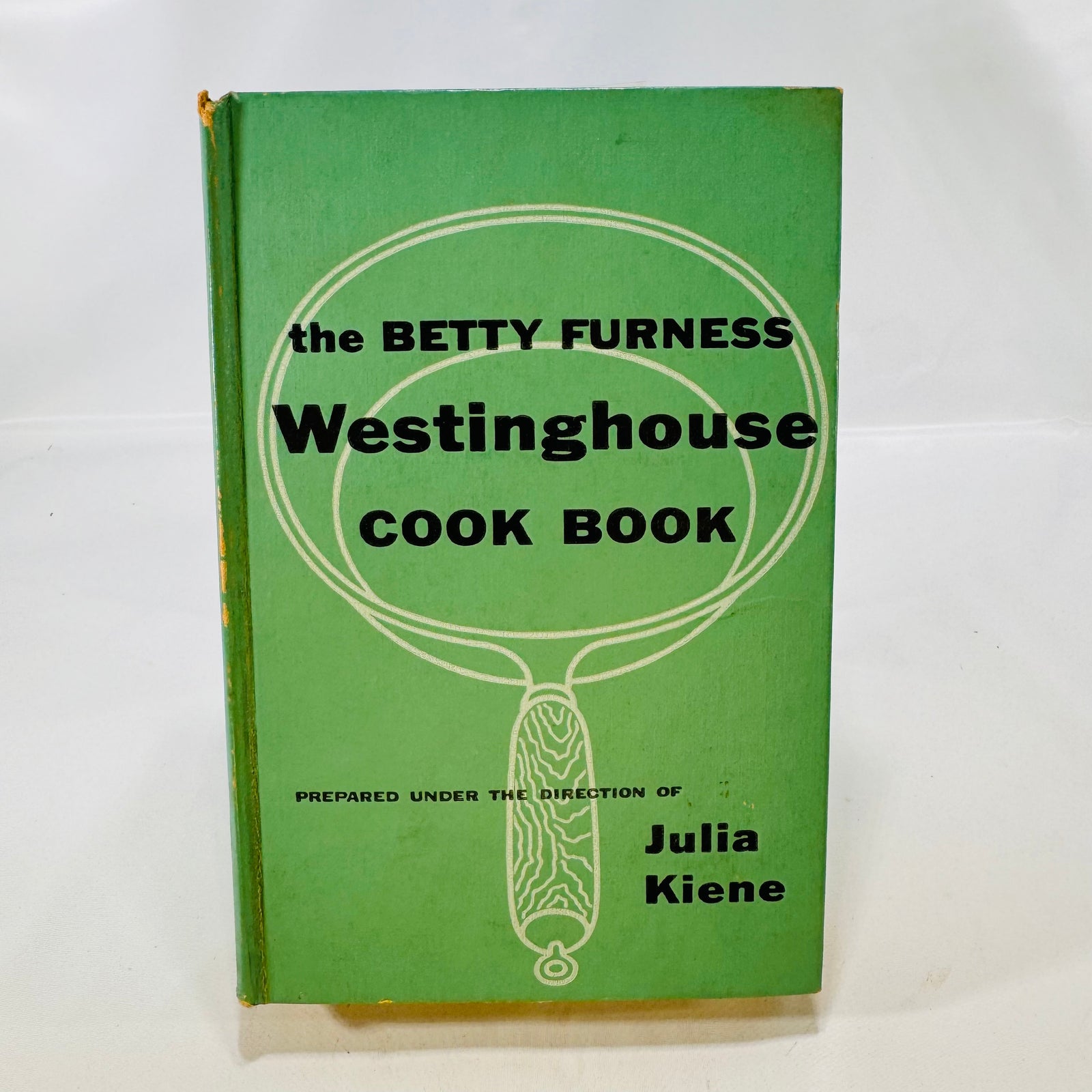 The Betty Furness Westinghouse Cook Book with Julia Kiene 1954 Simon and Schuster Hardcover