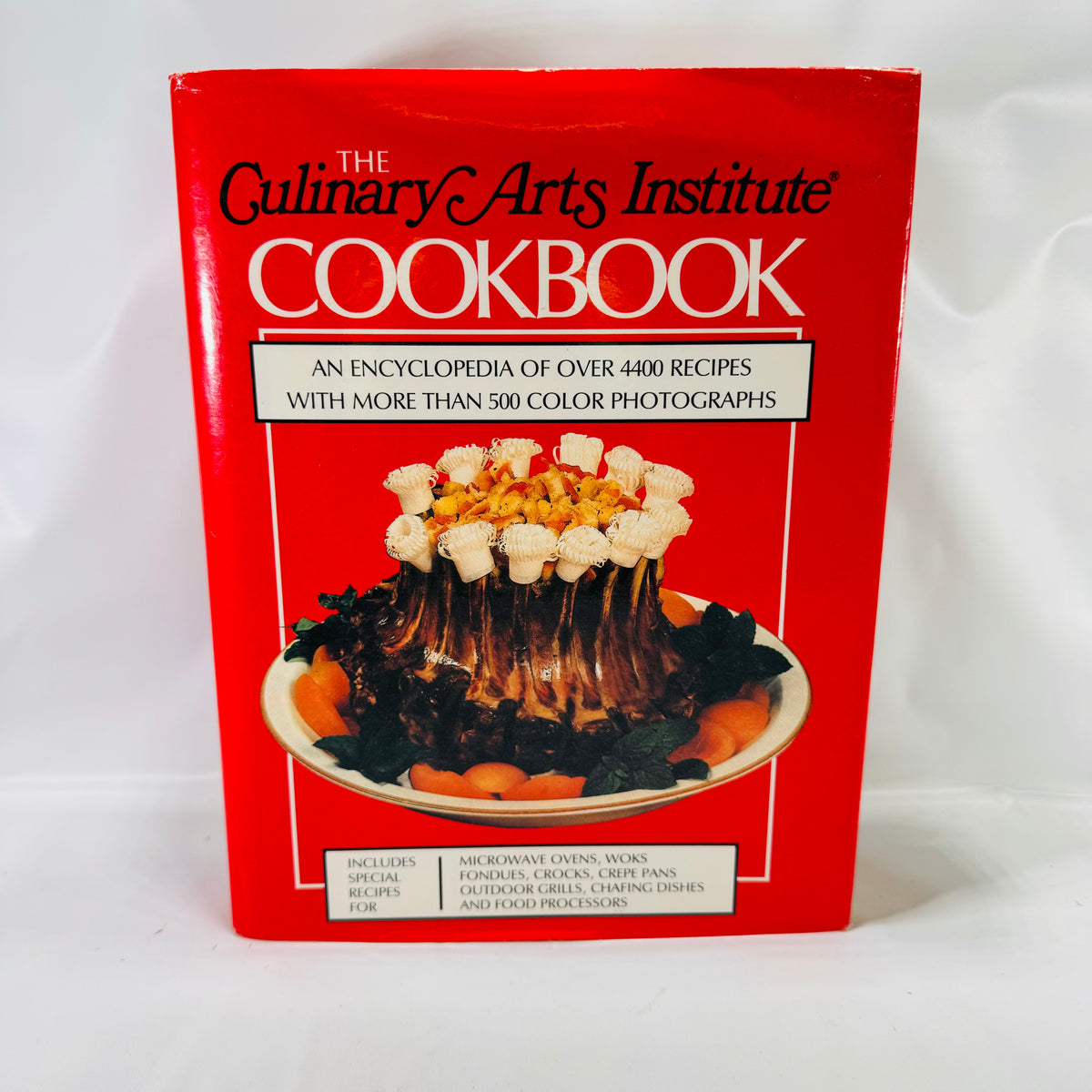 The Culinary Arts Institute Cookbook: An Encyclopedia of Over 4400 Recipes &amp; 500 Color Photographs 1989 Advance Publishers Large Hardcover