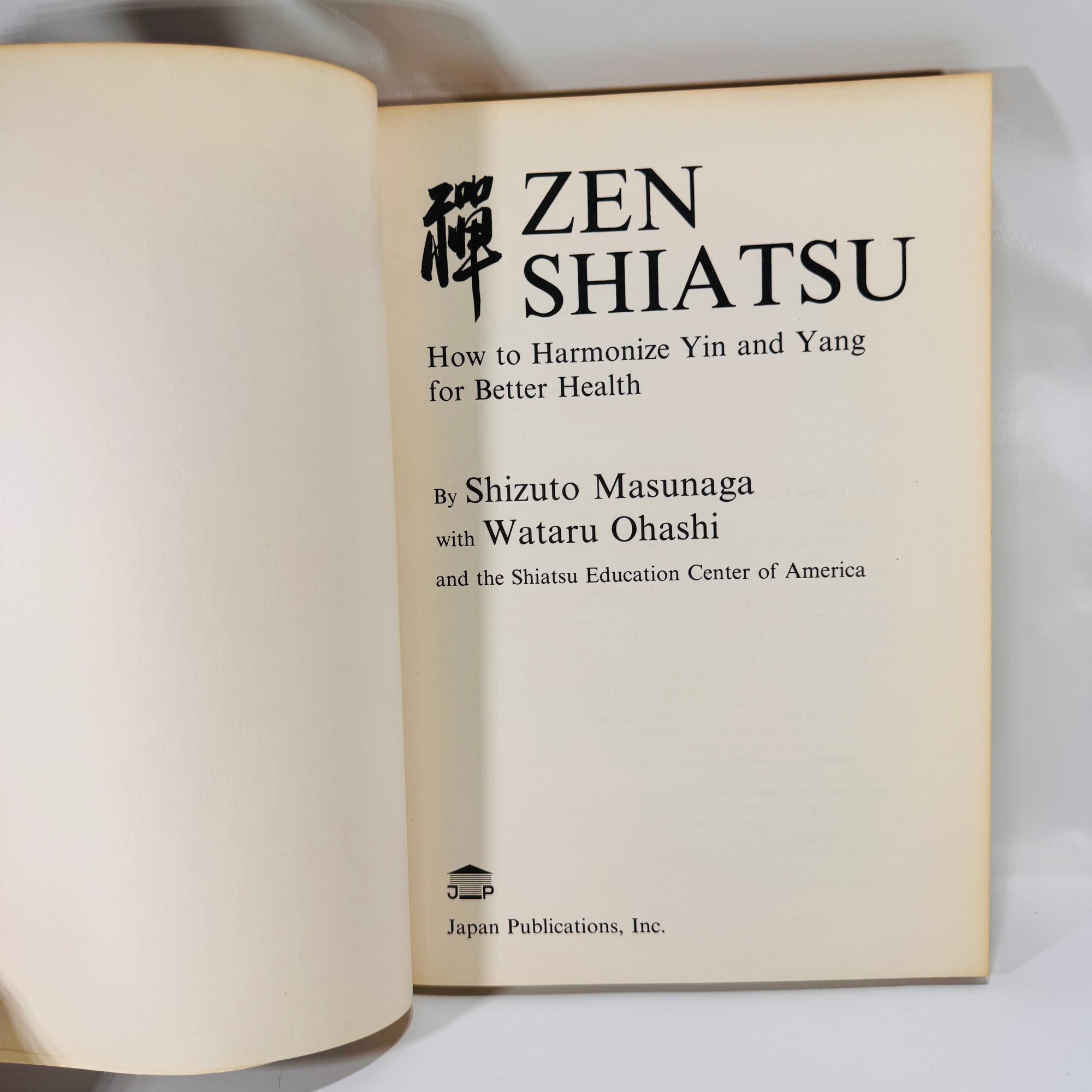 Zen Shiatsu: How to Harmonize Yin and Yang for Better Health by Shizuto Masunaga (1977), Paperback
