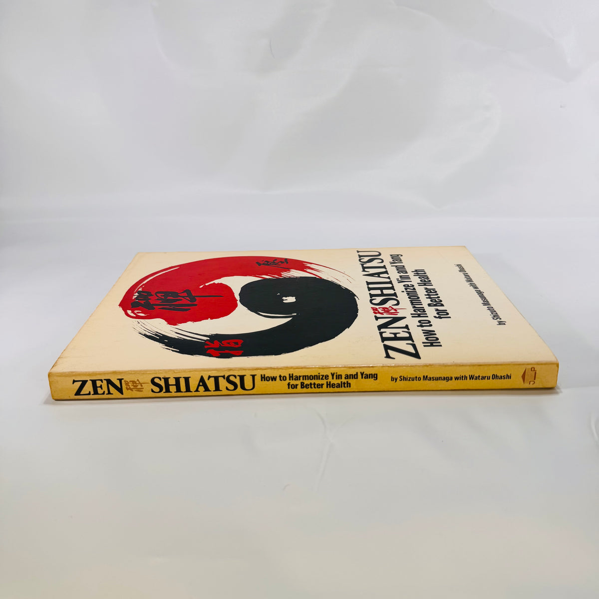 Zen Shiatsu: How to Harmonize Yin and Yang for Better Health by Shizuto Masunaga (1977), Paperback
