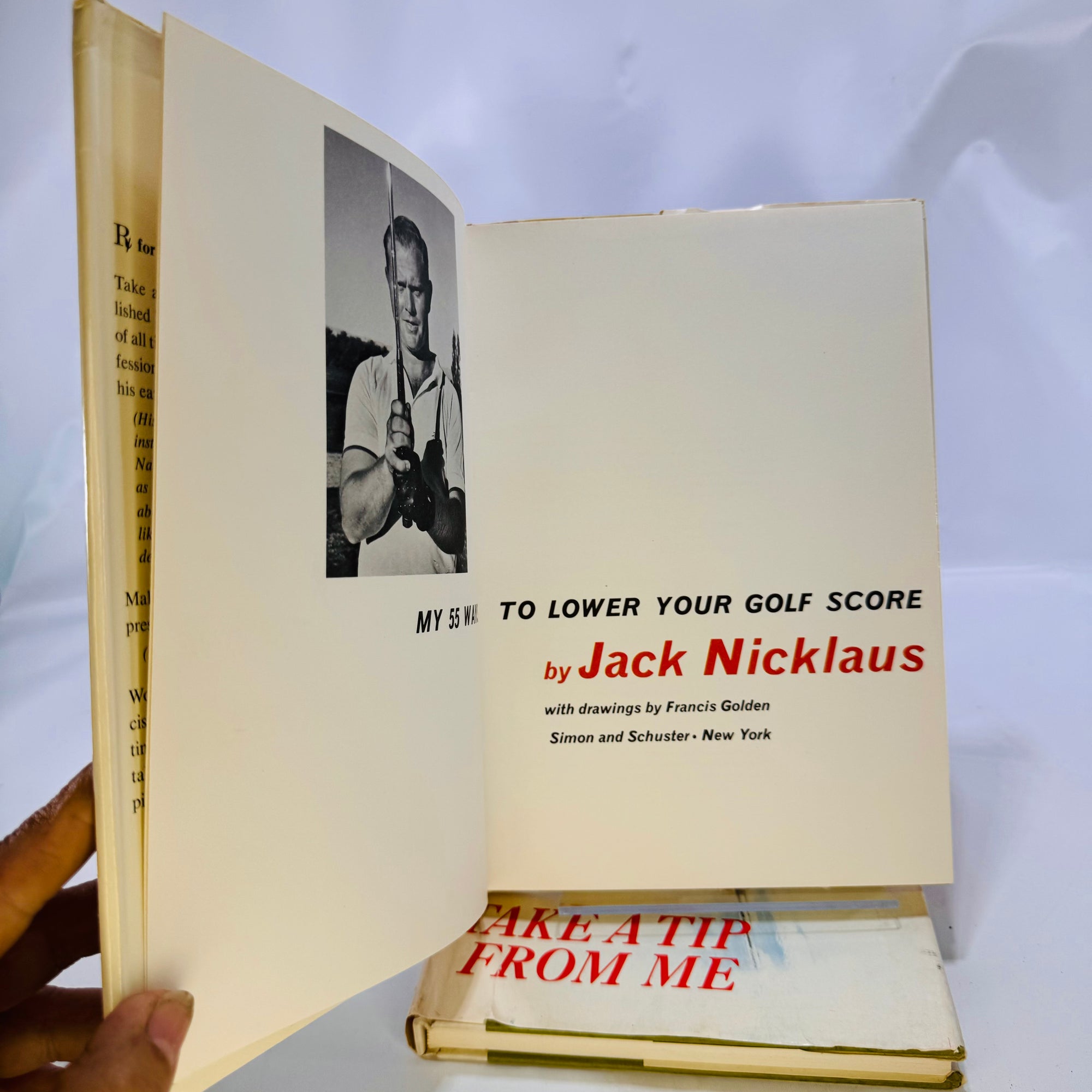 Take a Tip from Me (1968), My 55 Ways to Lower Your Score (1964)  by Jack Nicklaus Simon and Schuster Hardcover