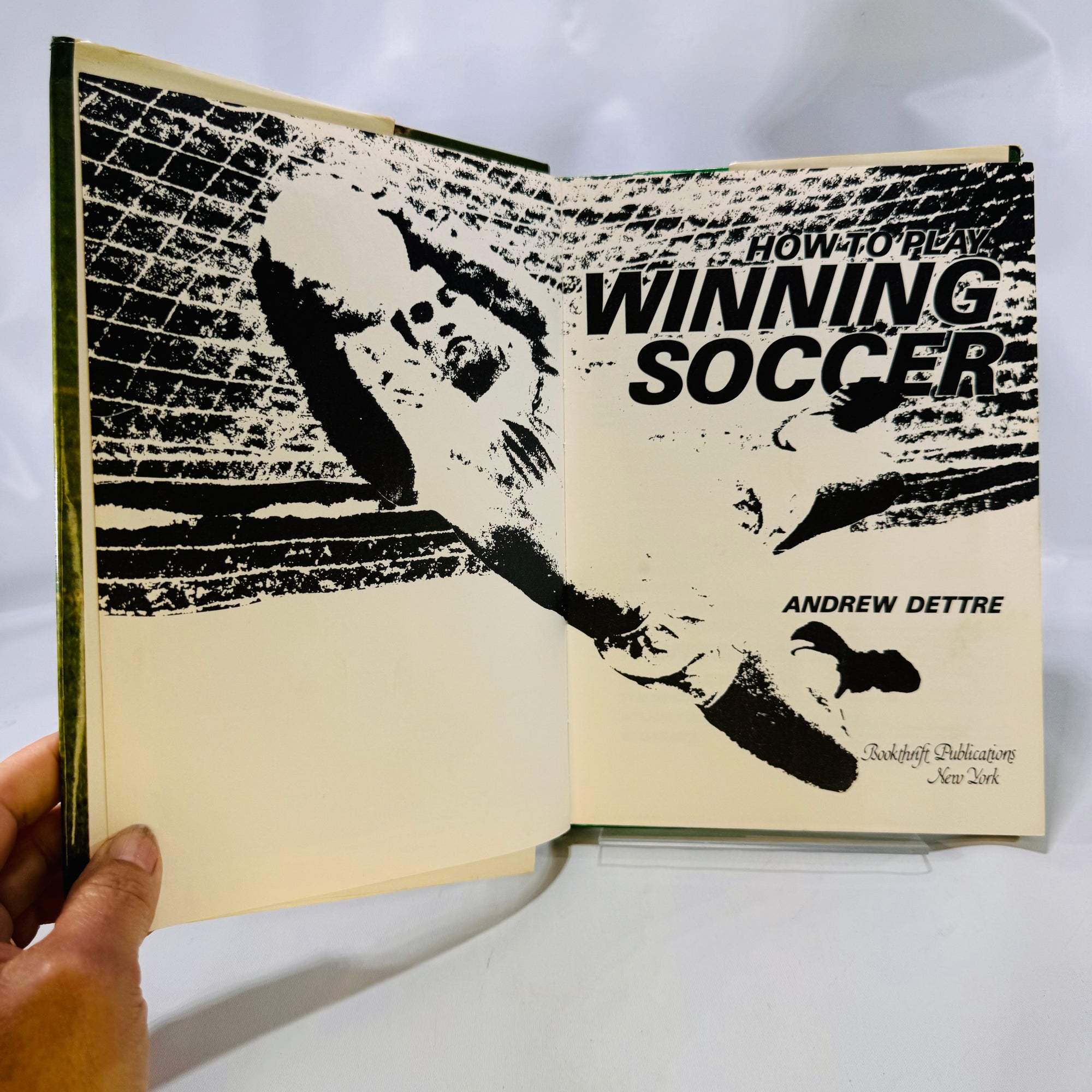 How to Play Winning Soccer by Andrew Dettre 1978 First Edition Hardcover with Dustjacket Bookthrift Marketing Inc