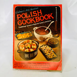 Polish Cook Book traditional recipes tested by today's kitchens by the Culinary Arts Institute 1978 Paperback