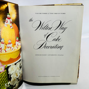 Wilton Way of Cake Decorating Volume 3 Uses of Tubes 1979 First Edition Hardcover