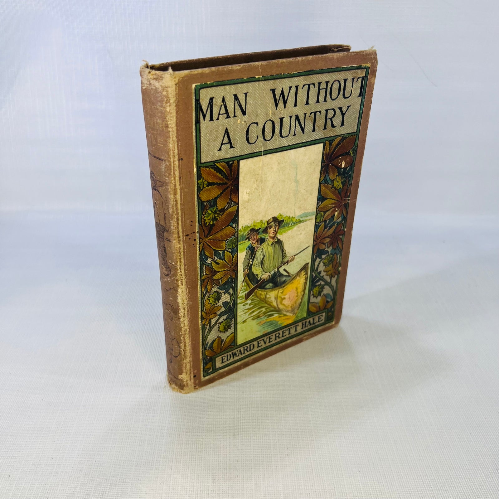 Man Without A Country by Edward Everett Hale 1907 Hurst & Company