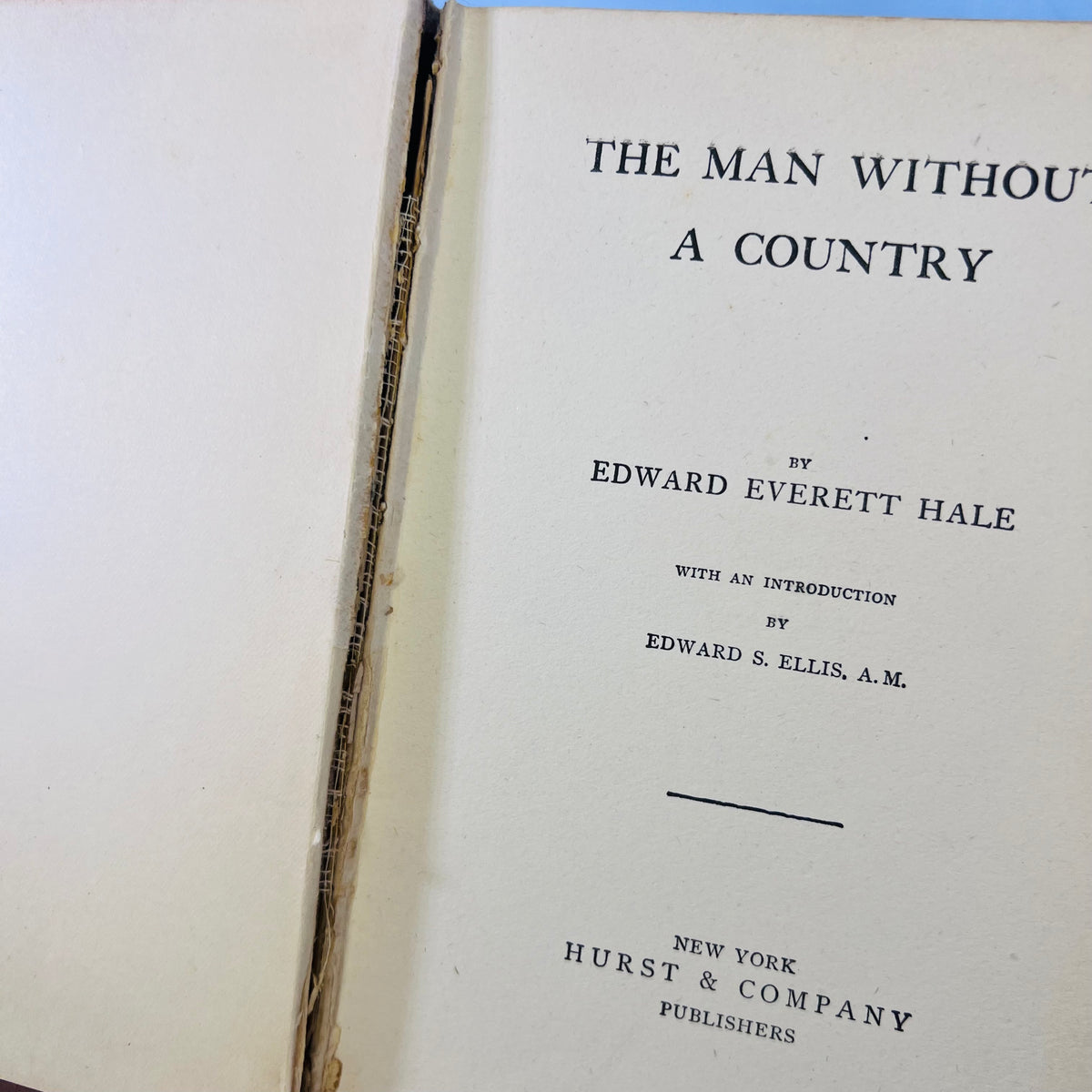 Man Without A Country by Edward Everett Hale 1907 Hurst & Company