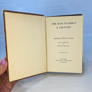Man Without A Country by Edward Everett Hale 1907 Hurst & Company