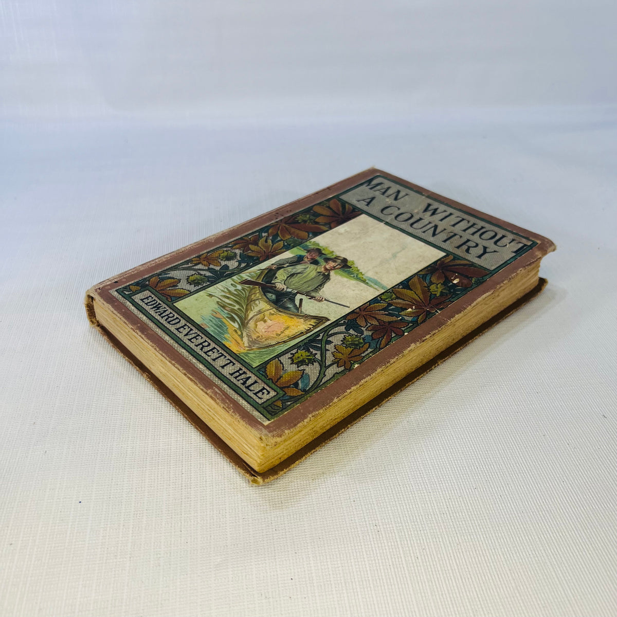 Man Without A Country by Edward Everett Hale 1907 Hurst & Company