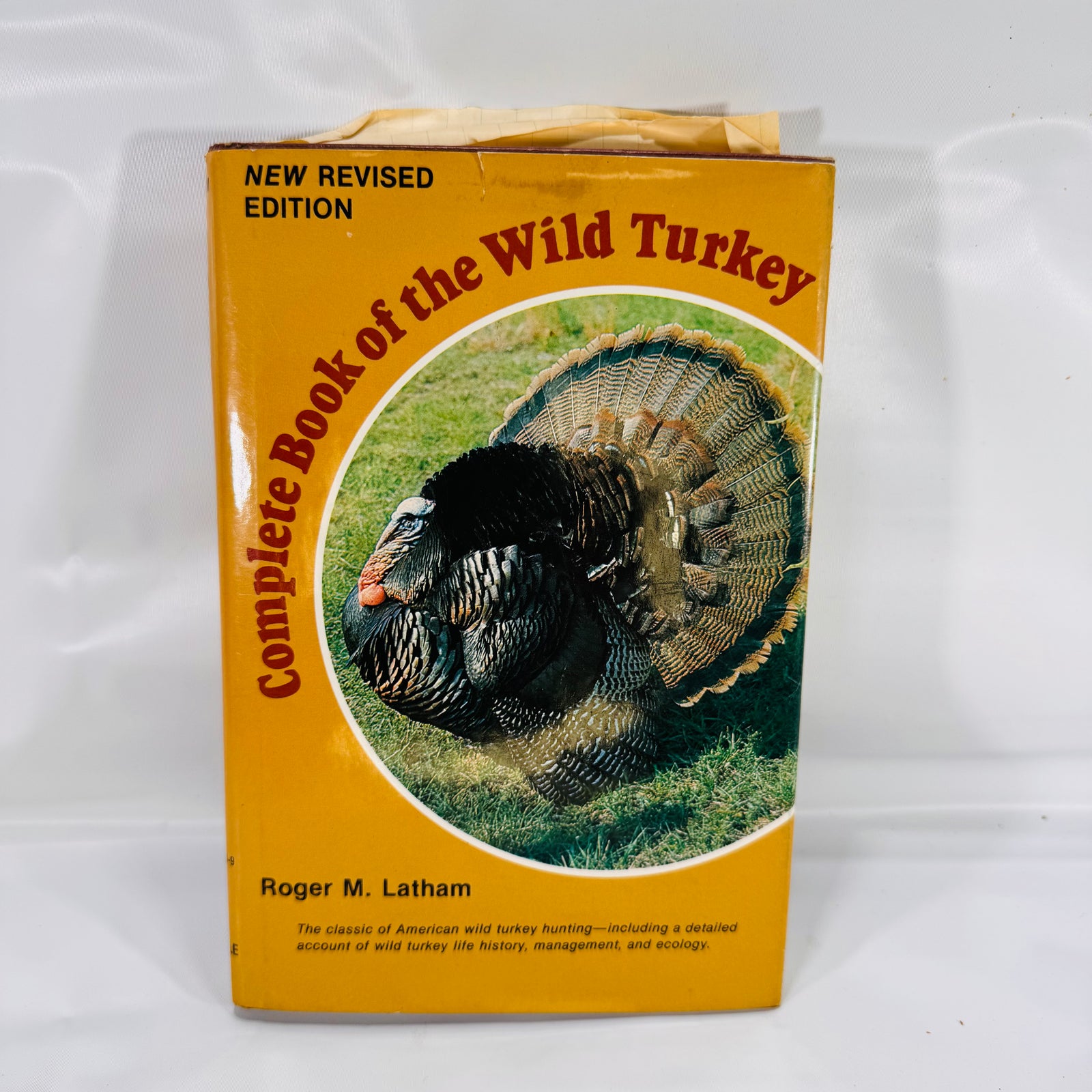 Complete Book of the Wild Turkey (Nature • Wildlife • Hunting) – 1976 Illustrated Hardcover