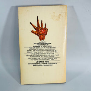 Logan’s Run — William F. Nolan & George Clayton Johnson (Vintage Sci-Fi Paperback) — MGM Film Tie-In — 148 pp — 23rd Century Dystopia