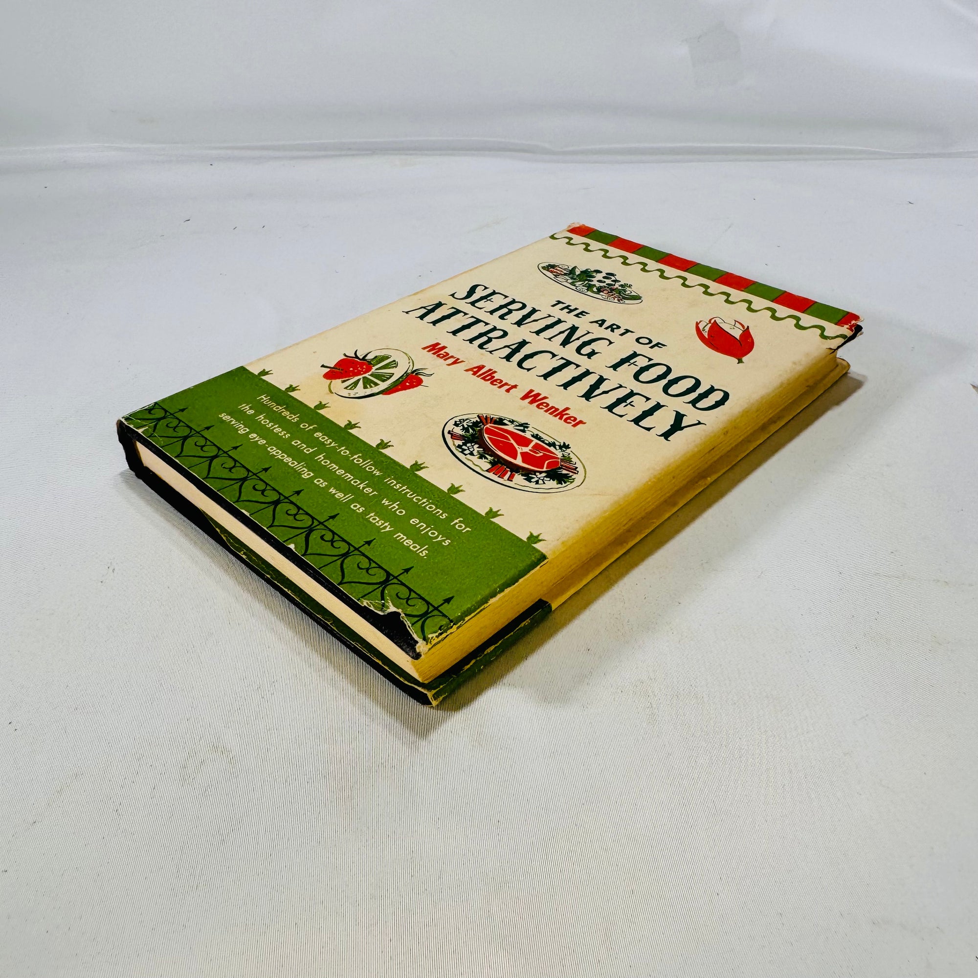 The Art of Serving Food by Mary Albert Wenker 1951 Doubleday & Company Hardcover