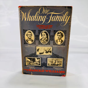 One Whaling Family (Maritime History • Memoir) – 1964 Illustrated Hardcover