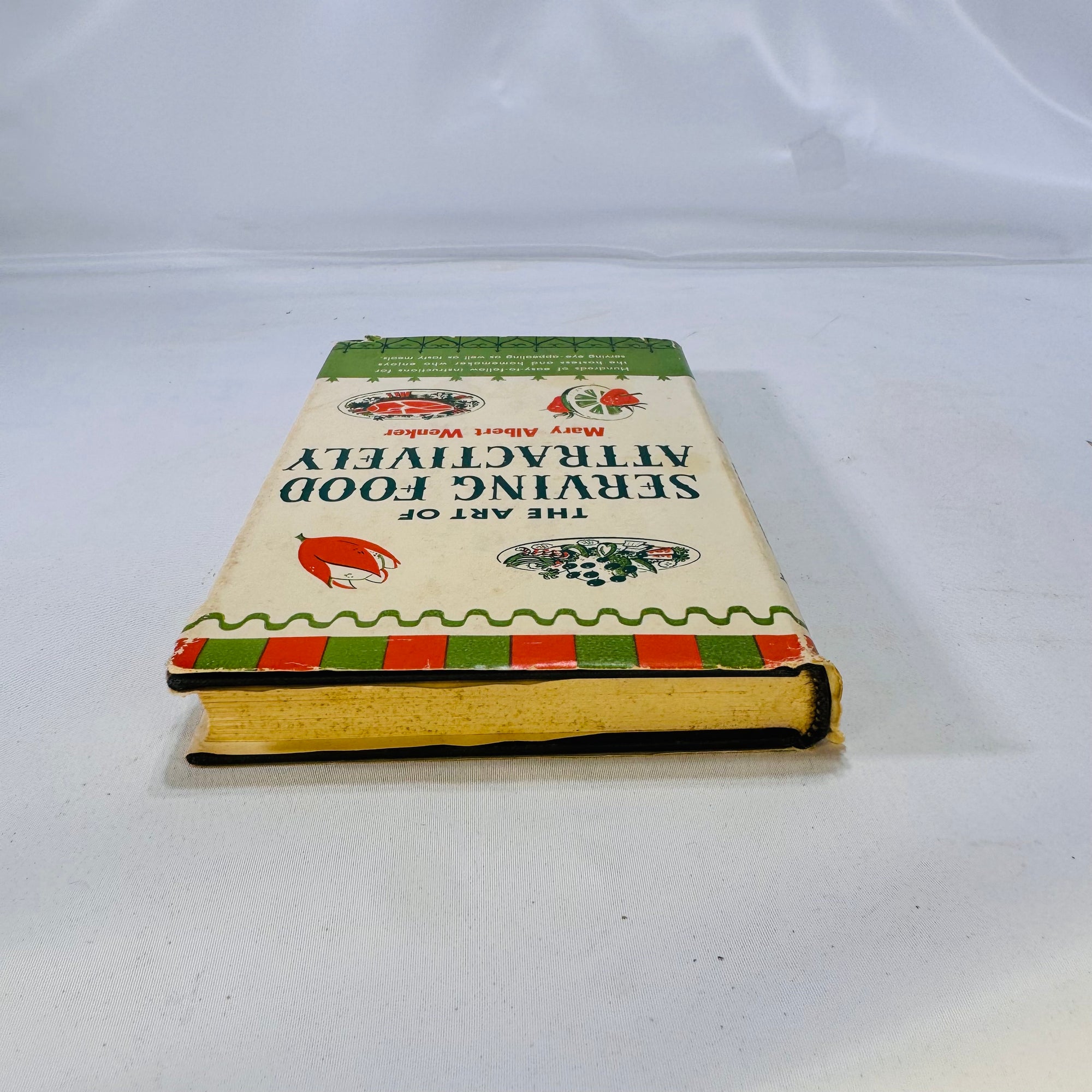 The Art of Serving Food by Mary Albert Wenker 1951 Doubleday & Company Hardcover