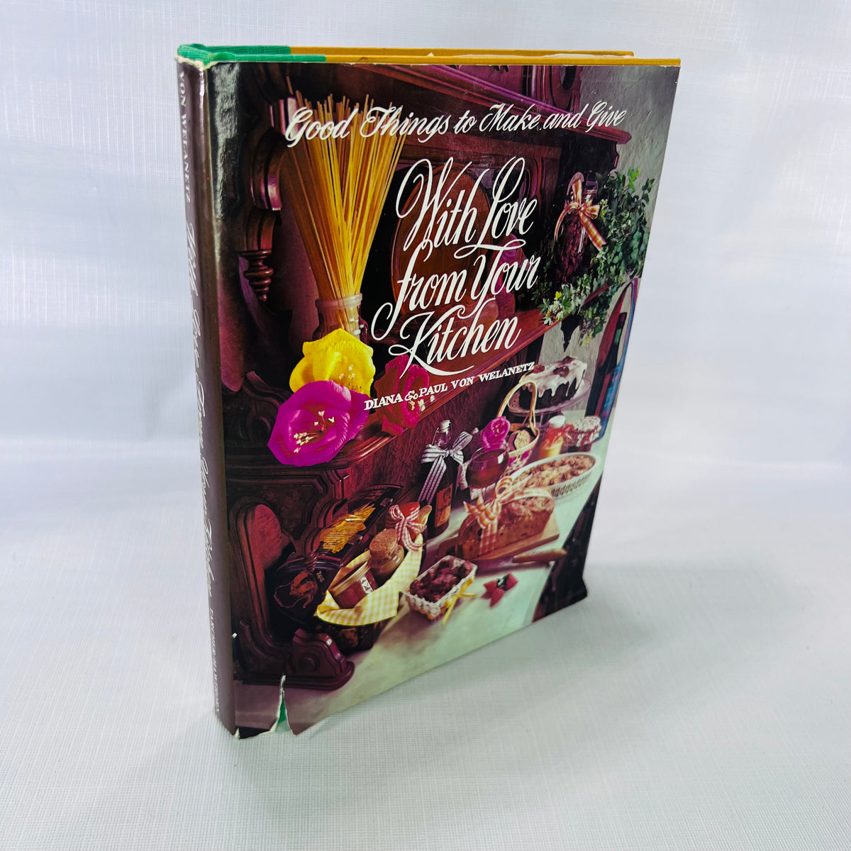 With Love From Your Kitchen by Diana &amp; Paul Vin Welazetz 1976 J.P. Tarcher Inc.