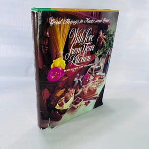 With Love From Your Kitchen by Diana & Paul Vin Welazetz 1976 J.P. Tarcher Inc.