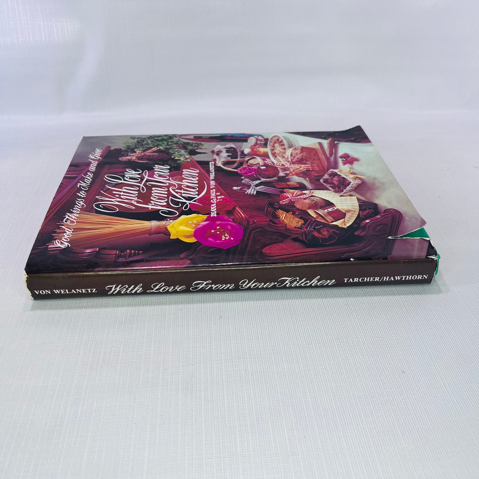 With Love From Your Kitchen by Diana & Paul Vin Welazetz 1976 J.P. Tarcher Inc.