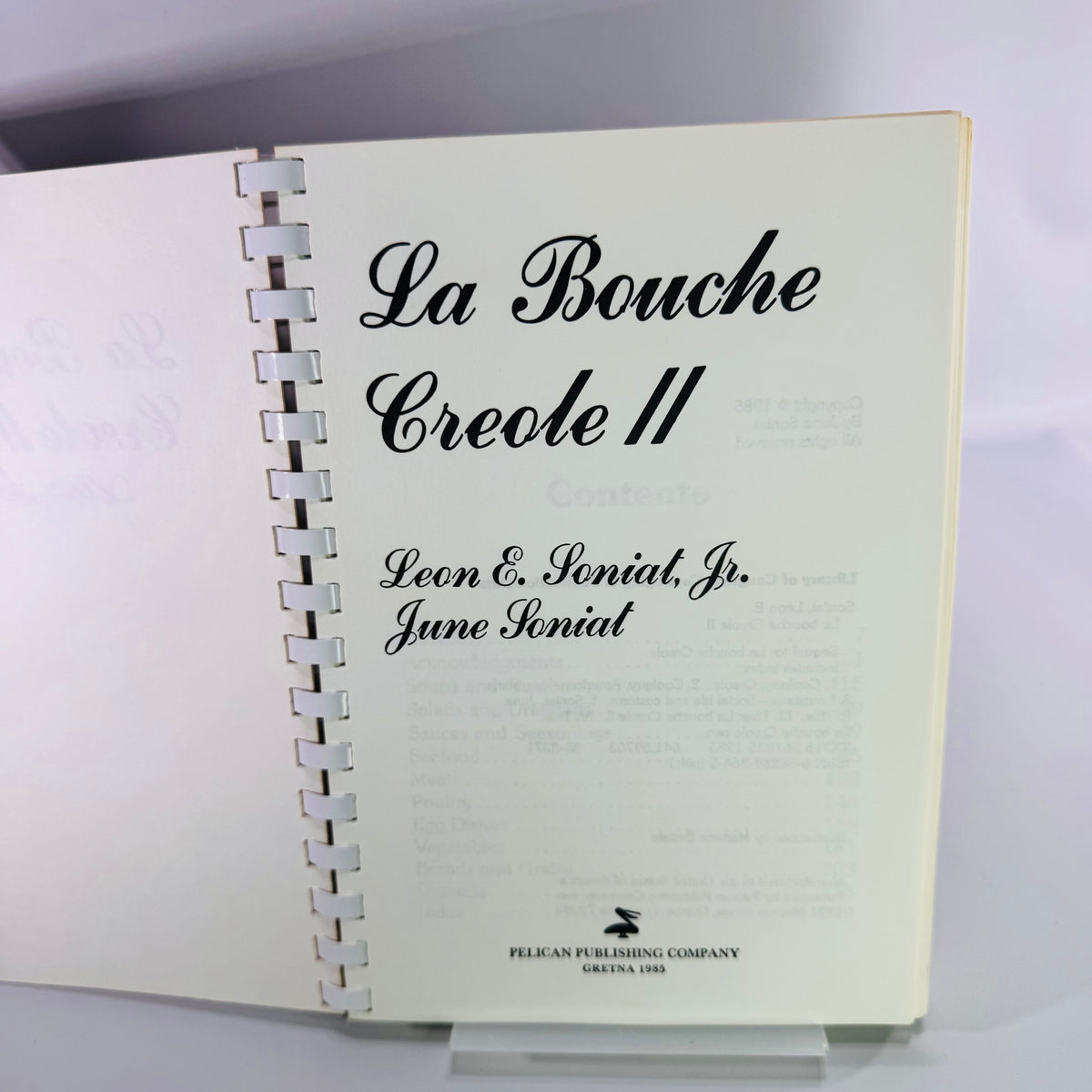 La Bouche Creole II Signed Cookbook 1985 Leon and June Soniat Spiral Bound Louisiana Recipes
