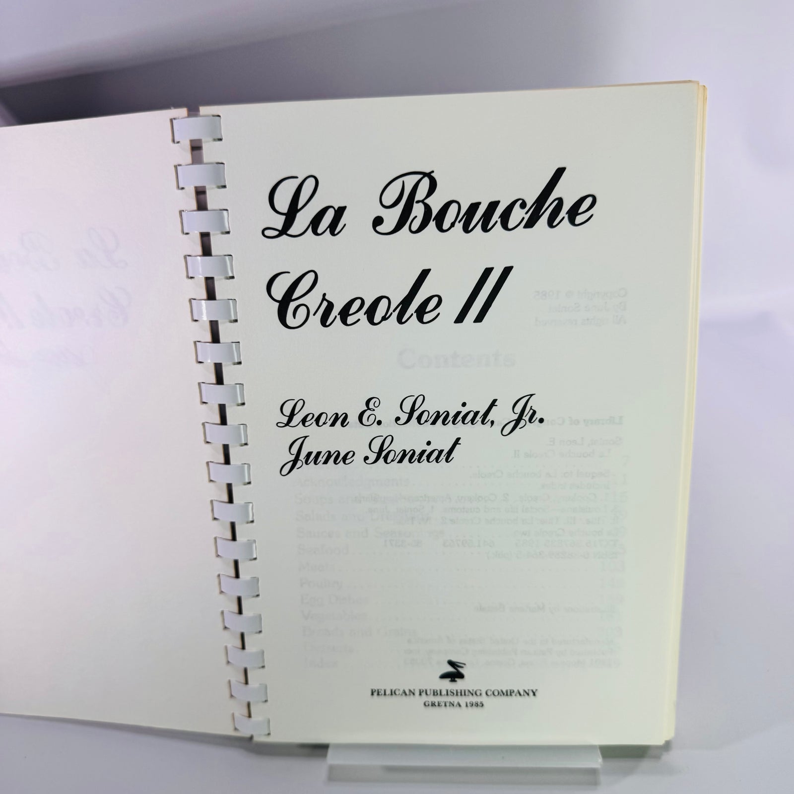 La Bouche Creole II Signed Cookbook 1985 Leon and June Soniat Spiral Bound Louisiana Recipes