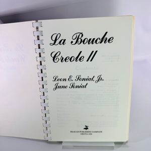 La Bouche Creole II Signed Cookbook 1985 Leon and June Soniat Spiral Bound Louisiana Recipes