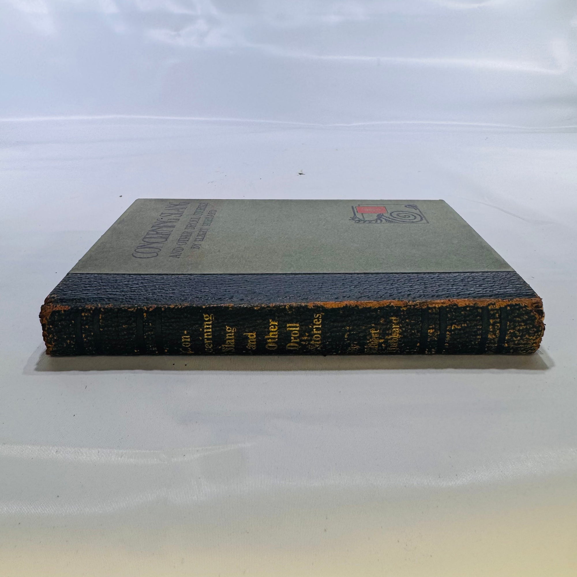 Concerning Slang and Other Droll Stories by Elbert Hubbard – Vintage 1920 Hardcover – The Roycrofters Press