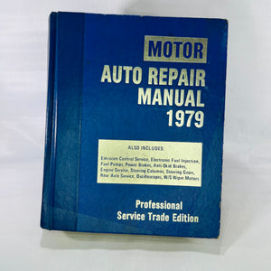 Motor Auto Repair Manual 1979 Professional Trade Edition Published by Motor