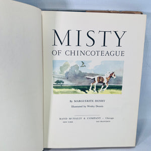 Misty of Chincoteague by Marguerite Henry beautifully illustrated by Wesley Dennis 1949 Rand McNally & Co.
