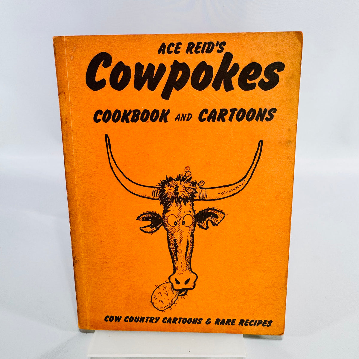 Vintage Ace Reid's Cowpokes Cookbook and Cartoons 1969 Seventh Printing Cowboy Recipes Western Humor Book