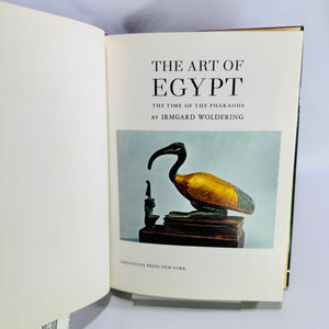 The Art of Egypt by Irmgard Woldering 1963 Art of the World Hardcover with Dust Jacket