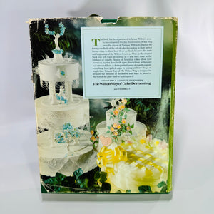 The Wilton Way of Cake Decorating Volume Two First Edition 1977 Hardcover with Dust Jacket 328 Pages