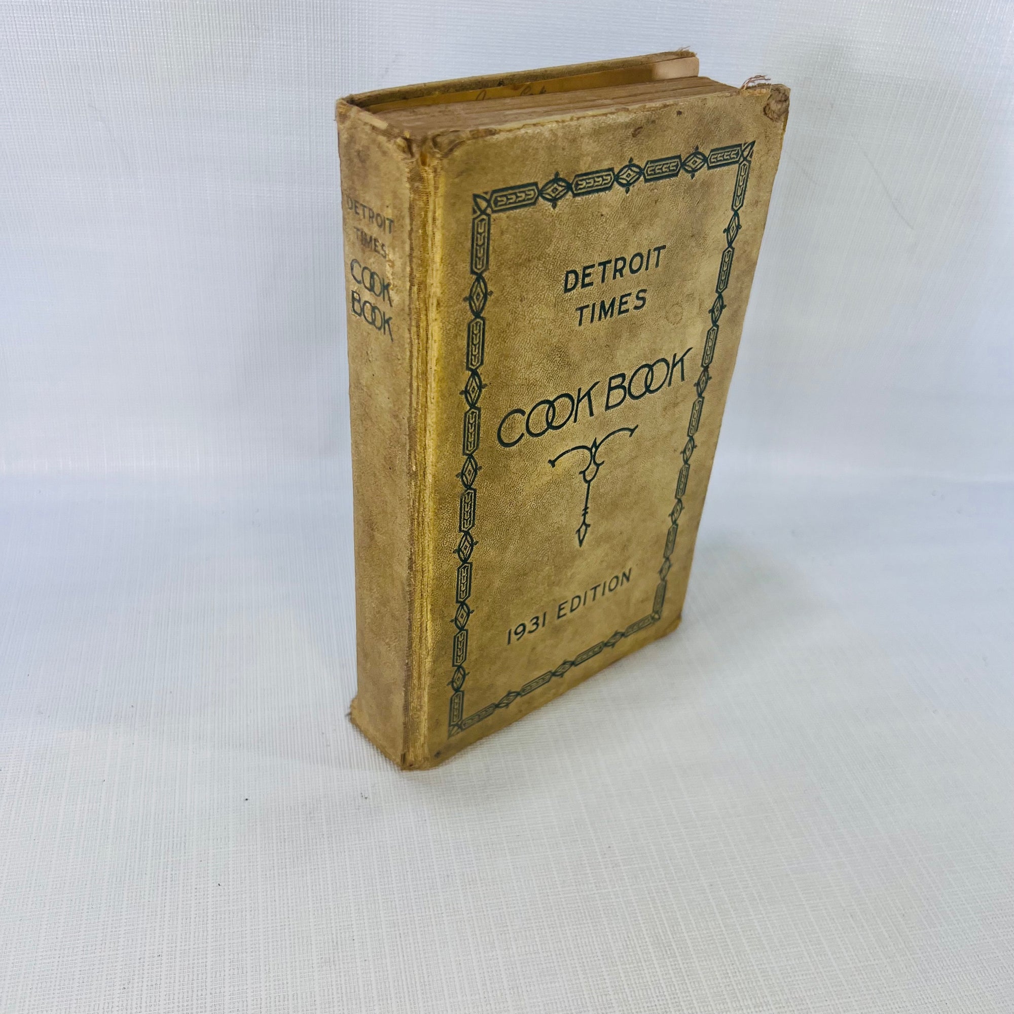 Detroit Times Cookbook 1931 Edition Published by The Detroit Times John F. Cuneu Company Vintage Recipes Cookbook