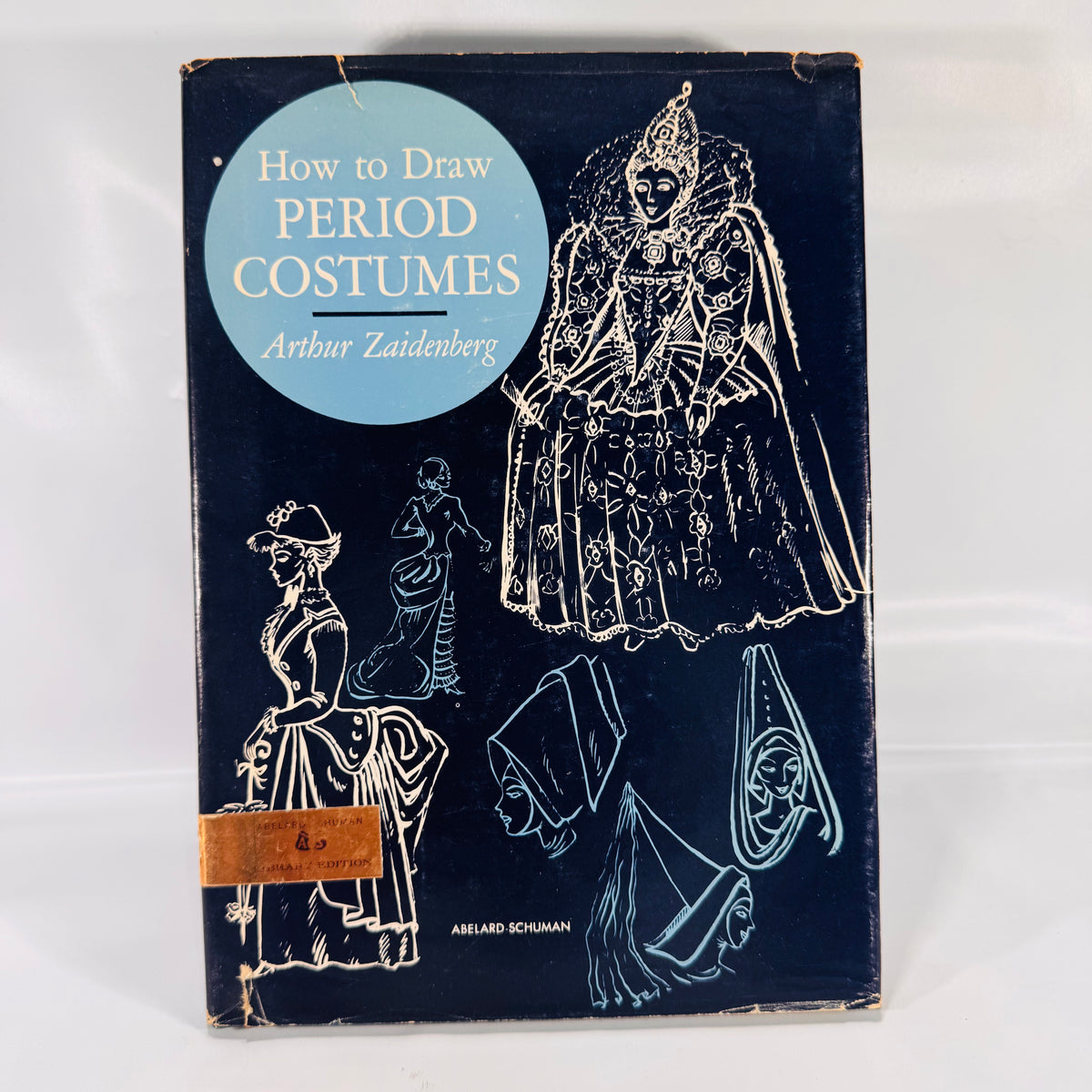 How to Draw Period Costumes by Arthur Zaidenberg – Vintage Art Instruction Book, 1966 Hardcover