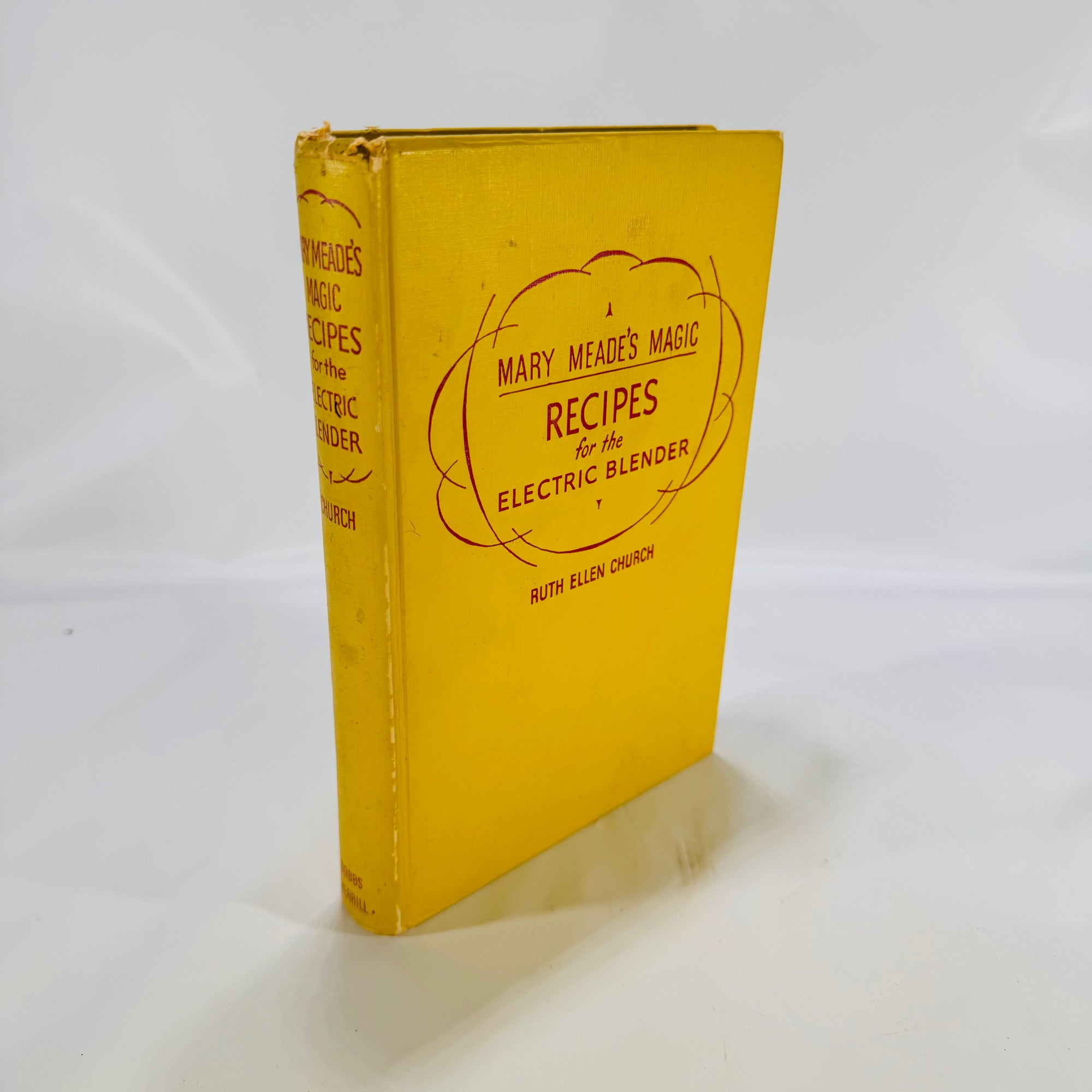 Mary Meade's Magic Recipes for the Electric Blender by Ruth Ellen Church 1956 The Bobbs-Merrill Comnpany