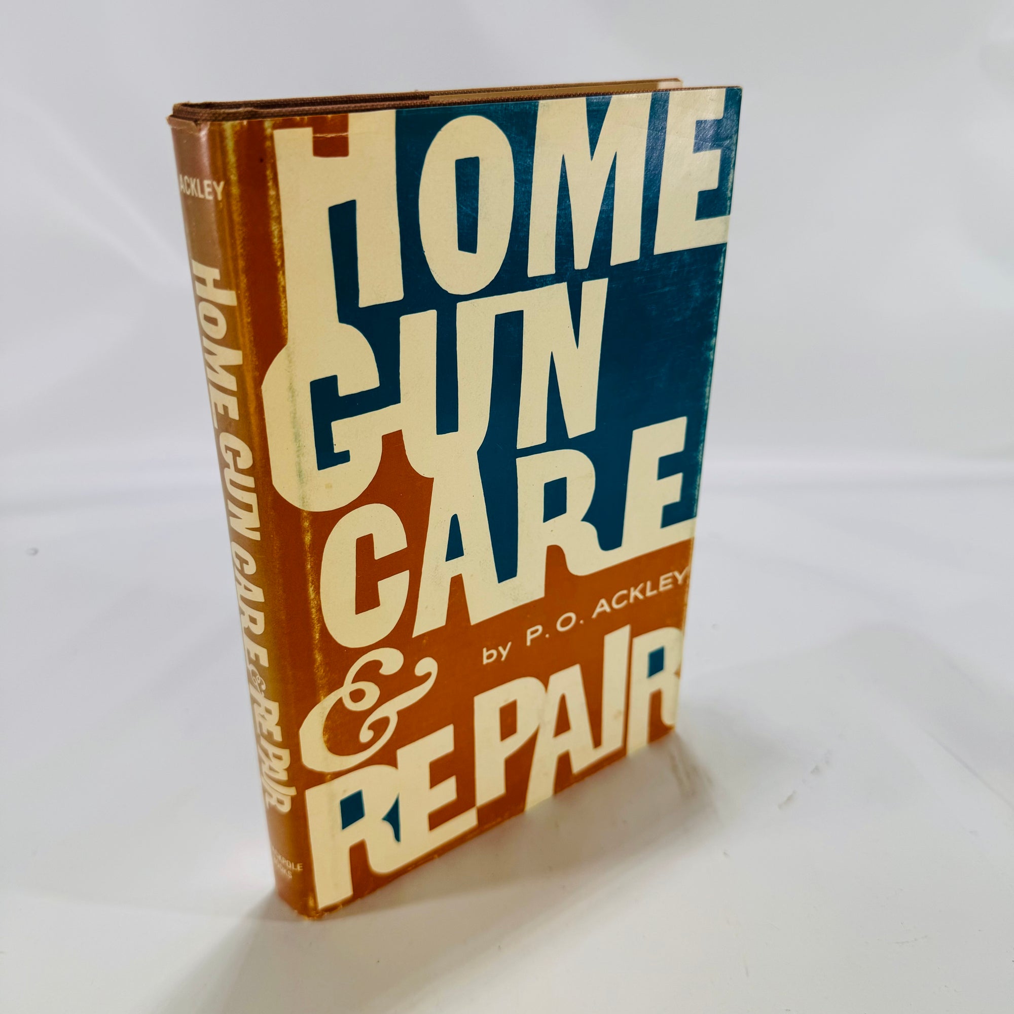 Home Gun Care & Repair by P.O. Ackley 1969 Stackpole Books