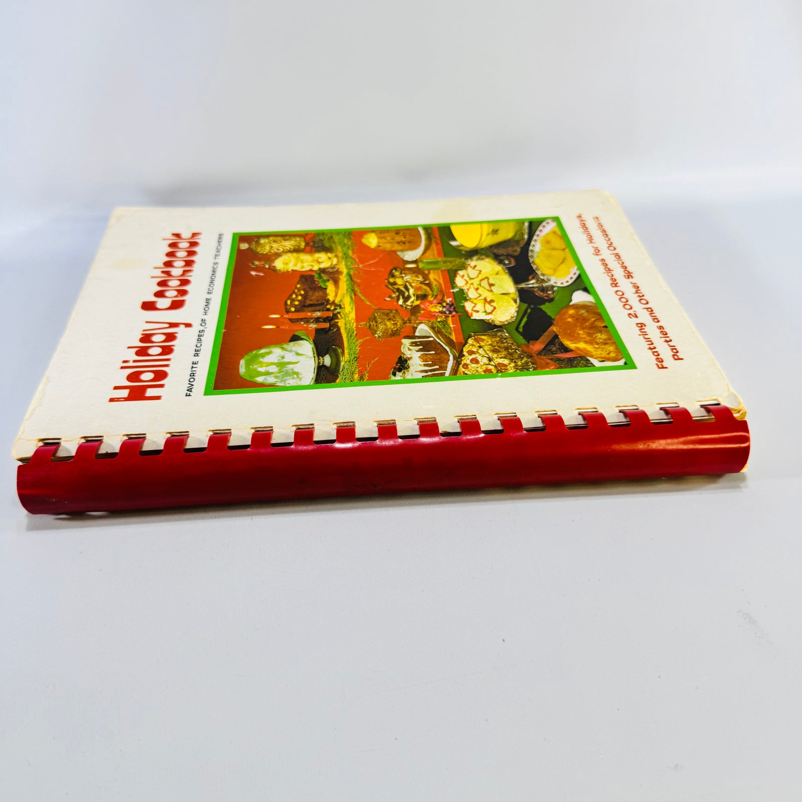 1970 Holiday Cookbook Favorite Recipes of Home Economics Teachers Spiral Bound 2000 Recipes