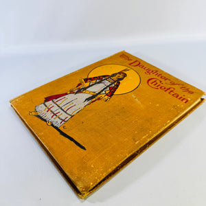 The Daughter of the Chieftain Edward S. Ellis Antique Hardcover McLoughlin Brothers Illustrated circa 1908 to 1910