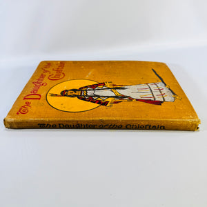 The Daughter of the Chieftain Edward S. Ellis Antique Hardcover McLoughlin Brothers Illustrated circa 1908 to 1910